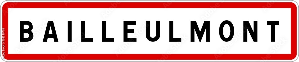 Panneau entrée ville agglomération Bailleulmont / Town entrance sign Bailleulmont