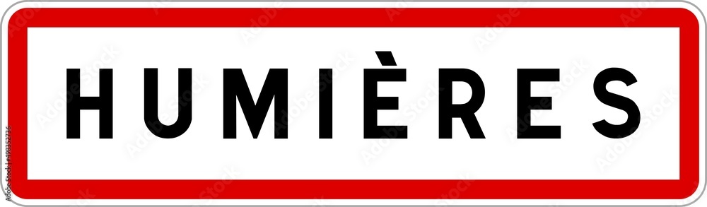 Panneau entrée ville agglomération Humières / Town entrance sign Humières Panneau entrée ville agglomération Humières / Town entrance sign Humières