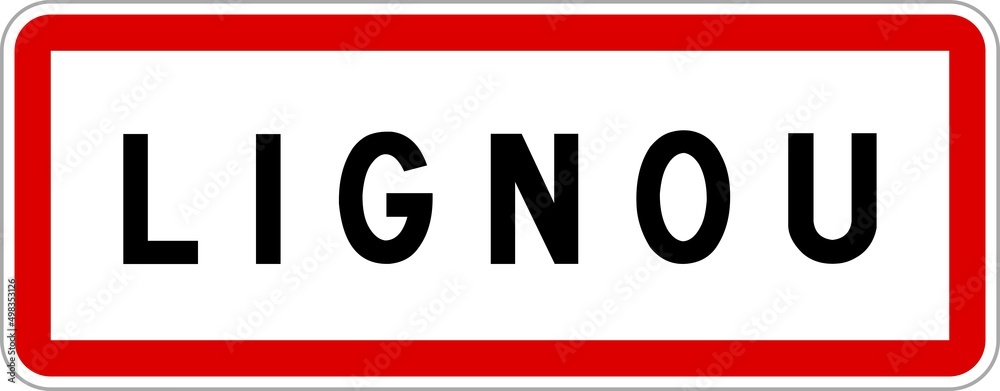 Panneau entrée ville agglomération Lignou / Town entrance sign Lignou Panneau entrée ville agglomération Lignou / Town entrance sign Lignou