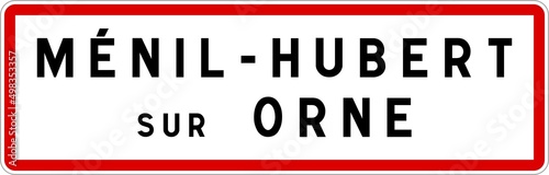 Panneau entrée ville agglomération Ménil-Hubert-sur-Orne / Town entrance sign Ménil-Hubert-sur-Orne