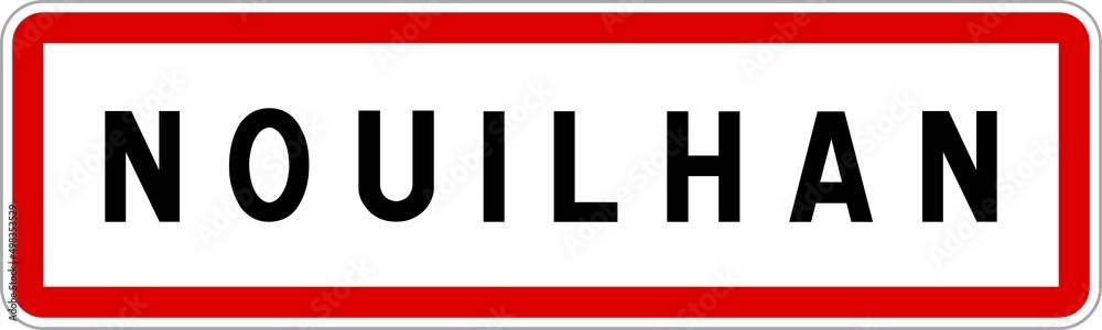 Panneau entrée ville agglomération Nouilhan / Town entrance sign Nouilhan Panneau entrée ville agglomération Nouilhan / Town entrance sign Nouilhan