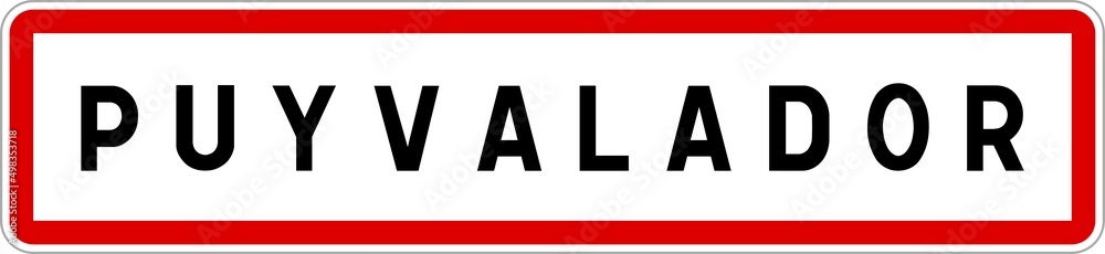 Panneau entrée ville agglomération Puyvalador / Town entrance sign Puyvalador Panneau entrée ville agglomération Puyvalador / Town entrance sign Puyvalador