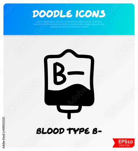 Blood bag with plasma. Doodle thin line icon. Blood donation. Blood type B-. Vector illustration.