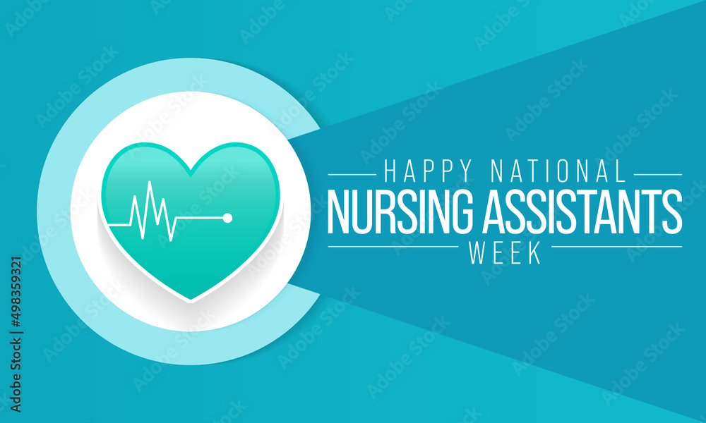 National Nursing assistants week is observed every year in June, The