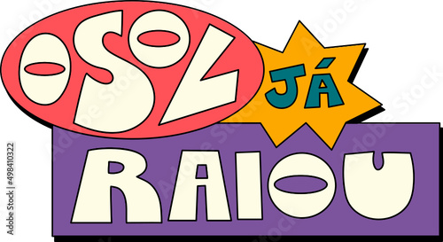 Sol Já Raiou Lettering (Sun's up)