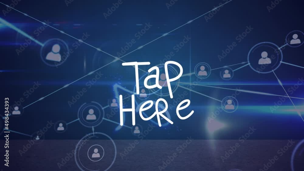 Animation of tap here text over network of connections on black background