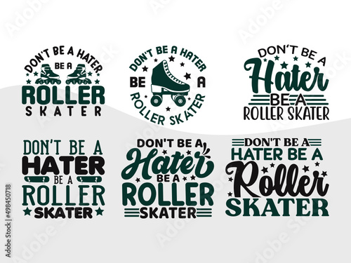 Canvastavla Dont Be A Hater Be A Roller Skater SVG Bundle, Roller Derby svg, Roller Skates S