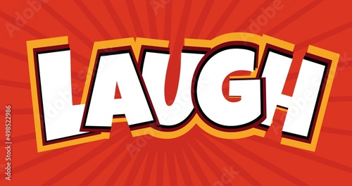 Digitally generated image of laugh text in capital letter against red background