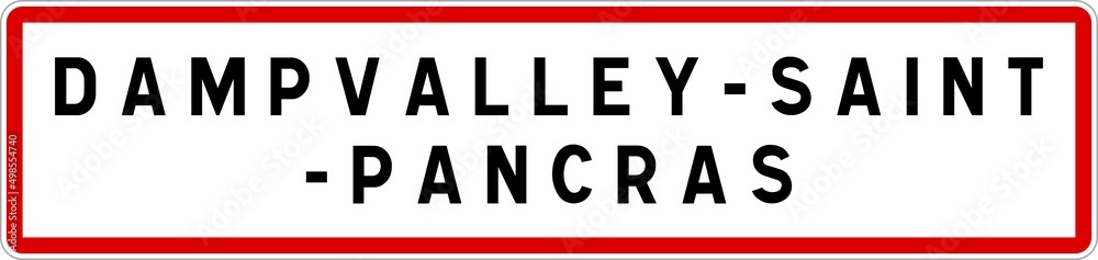 Panneau entrée ville agglomération Dampvalley-Saint-Pancras / Town entrance sign Dampvalley-Saint-Pancras