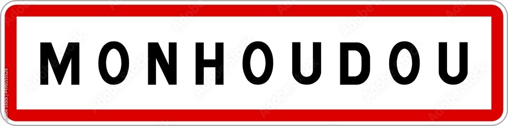 Panneau entrée ville agglomération Monhoudou / Town entrance sign Monhoudou Panneau entrée ville agglomération Monhoudou / Town entrance sign Monhoudou