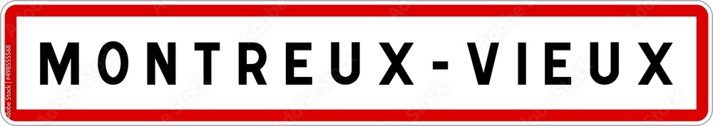 Panneau entrée ville agglomération Montreux-Vieux / Town entrance sign Montreux-Vieux Panneau entrée ville agglomération Montreux-Vieux / Town entrance sign Montreux-Vieux