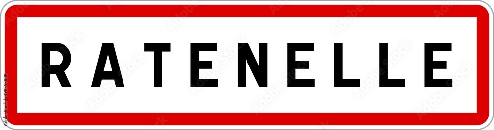 Panneau entrée ville agglomération Ratenelle / Town entrance sign Ratenelle Panneau entrée ville agglomération Ratenelle / Town entrance sign Ratenelle