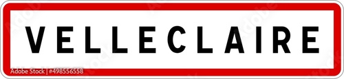 Panneau entrée ville agglomération Velleclaire / Town entrance sign Velleclaire