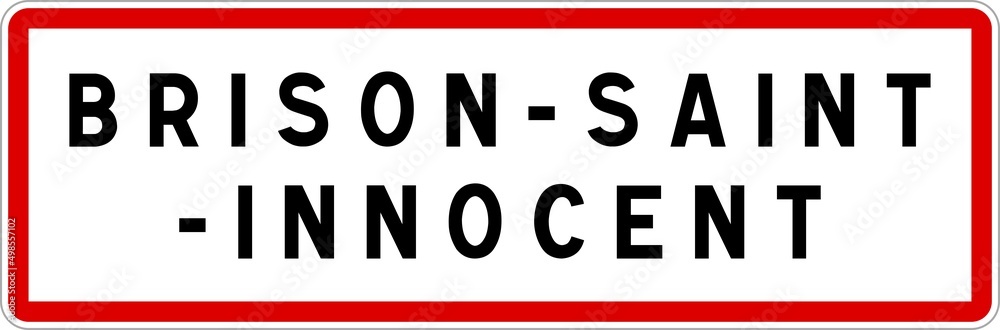 Panneau entrée ville agglomération Brison-Saint-Innocent / Town entrance sign Brison-Saint-Innocent Panneau entrée ville agglomération Brison-Saint-Innocent / Town entrance sign Brison-Saint-Innocent
