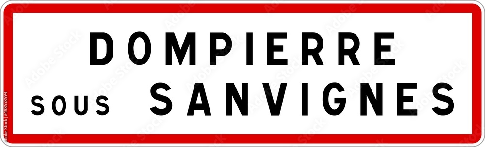 Panneau entrée ville agglomération Dompierre-sous-Sanvignes / Town entrance sign Dompierre-sous-Sanvignes Panneau entrée ville agglomération Dompierre-sous-Sanvignes / Town entrance sign Dompierre-sous-Sanvignes