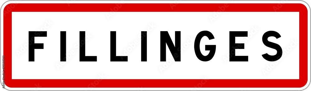 Panneau entrée ville agglomération Fillinges / Town entrance sign Fillinges Panneau entrée ville agglomération Fillinges / Town entrance sign Fillinges