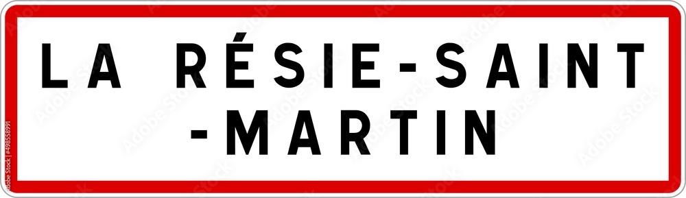 Panneau entrée ville agglomération La Résie-Saint-Martin / Town entrance sign La Résie-Saint-Martin Panneau entrée ville agglomération La Résie-Saint-Martin / Town entrance sign La Résie-Saint-Martin