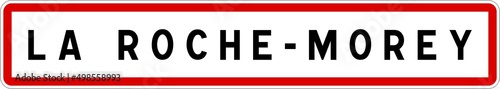Panneau entrée ville agglomération La Roche-Morey / Town entrance sign La Roche-Morey