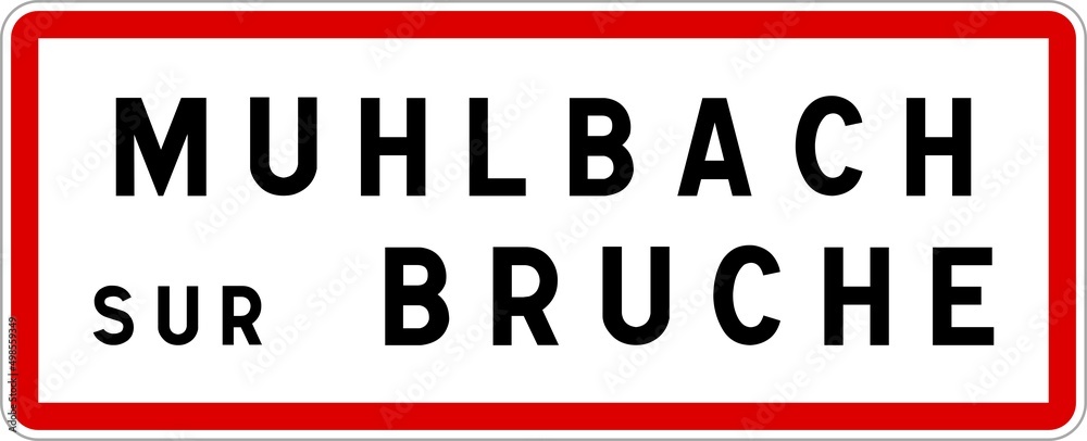 Panneau entrée ville agglomération Muhlbach-sur-Bruche / Town entrance sign Muhlbach-sur-Bruche Panneau entrée ville agglomération Muhlbach-sur-Bruche / Town entrance sign Muhlbach-sur-Bruche