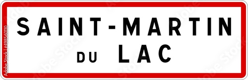 Panneau entrée ville agglomération Saint-Martin-du-Lac / Town entrance sign Saint-Martin-du-Lac