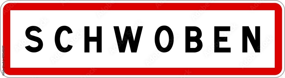 Panneau entrée ville agglomération Schwoben / Town entrance sign Schwoben Panneau entrée ville agglomération Schwoben / Town entrance sign Schwoben