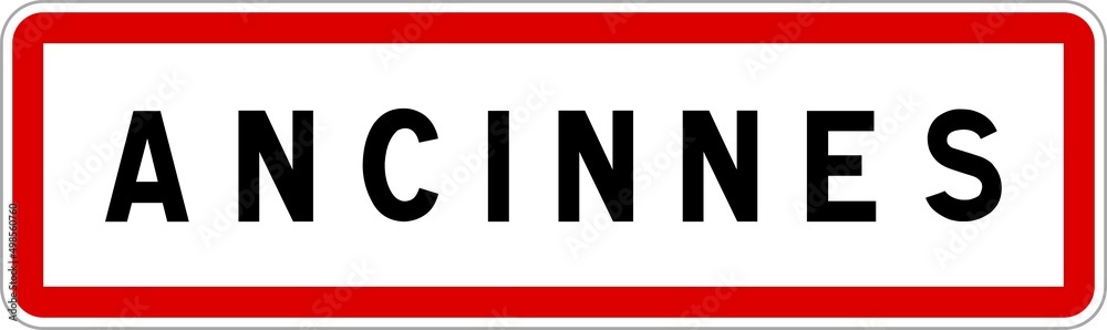Panneau entrée ville agglomération Ancinnes / Town entrance sign Ancinnes Panneau entrée ville agglomération Ancinnes / Town entrance sign Ancinnes