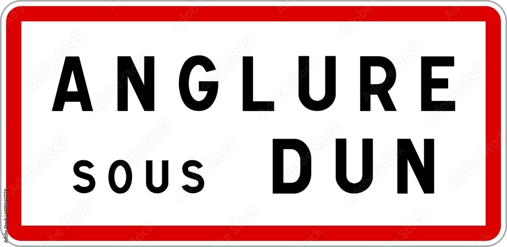Panneau entrée ville agglomération Anglure-sous-Dun / Town entrance sign Anglure-sous-Dun