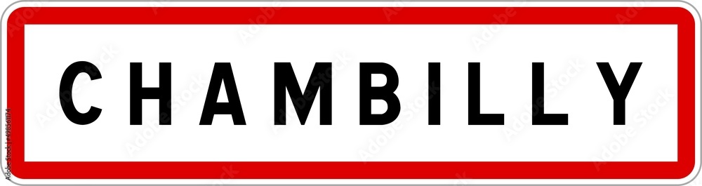 Panneau entrée ville agglomération Chambilly / Town entrance sign Chambilly Panneau entrée ville agglomération Chambilly / Town entrance sign Chambilly