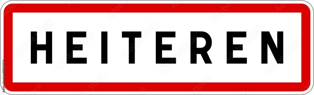 Panneau entrée ville agglomération Heiteren / Town entrance sign Heiteren Panneau entrée ville agglomération Heiteren / Town entrance sign Heiteren