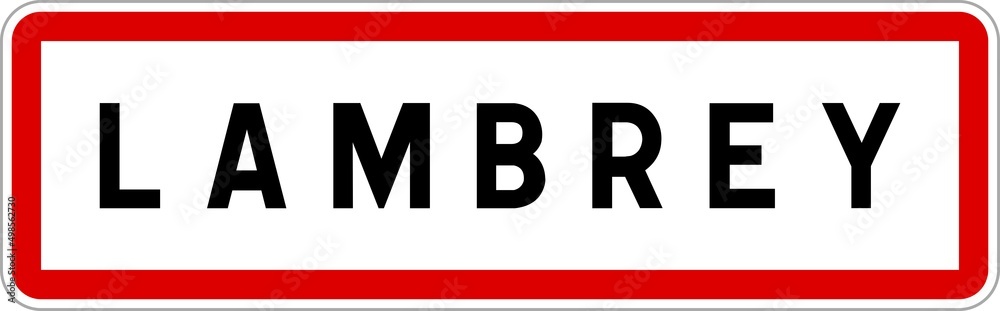 Panneau entrée ville agglomération Lambrey / Town entrance sign Lambrey Panneau entrée ville agglomération Lambrey / Town entrance sign Lambrey