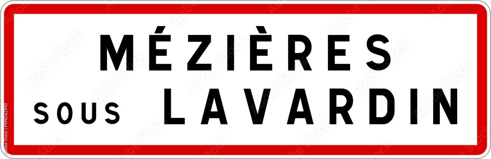 Panneau entrée ville agglomération Mézières-sous-Lavardin / Town entrance sign Mézières-sous-Lavardin Panneau entrée ville agglomération Mézières-sous-Lavardin / Town entrance sign Mézières-sous-Lavardin