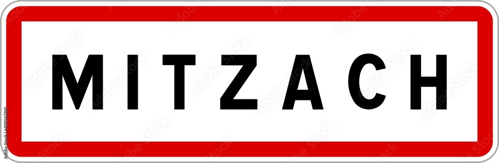 Panneau entrée ville agglomération Mitzach / Town entrance sign Mitzach Panneau entrée ville agglomération Mitzach / Town entrance sign Mitzach