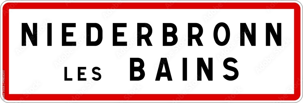 Panneau entrée ville agglomération Niederbronn-les-Bains / Town entrance sign Niederbronn-les-Bains Panneau entrée ville agglomération Niederbronn-les-Bains / Town entrance sign Niederbronn-les-Bains