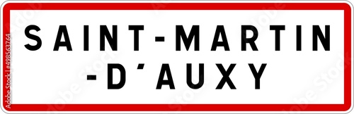 Panneau entrée ville agglomération Saint-Martin-d'Auxy / Town entrance sign Saint-Martin-d'Auxy