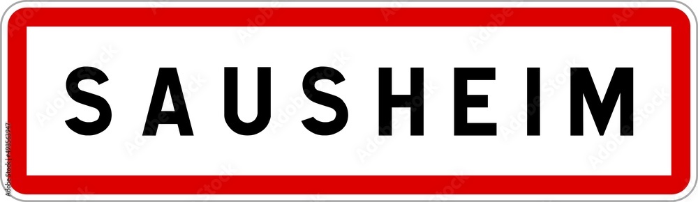 Panneau entrée ville agglomération Sausheim / Town entrance sign Sausheim Panneau entrée ville agglomération Sausheim / Town entrance sign Sausheim