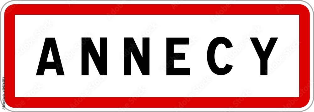Panneau entrée ville agglomération Annecy / Town entrance sign Annecy Panneau entrée ville agglomération Annecy / Town entrance sign Annecy