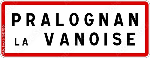 Panneau entrée ville agglomération Pralognan-la-Vanoise / Town entrance sign Pralognan-la-Vanoise photo