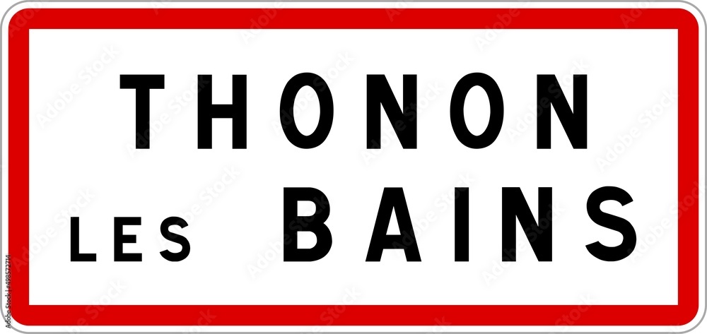 Panneau entrée ville agglomération Thonon-les-Bains / Town entrance sign Thonon-les-Bains