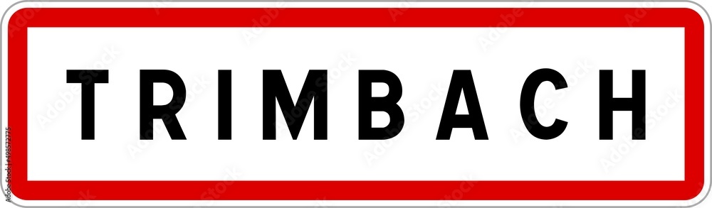 Panneau entrée ville agglomération Trimbach / Town entrance sign Trimbach Panneau entrée ville agglomération Trimbach / Town entrance sign Trimbach