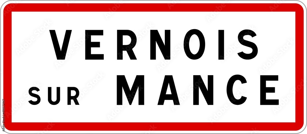 Panneau entrée ville agglomération Vernois-sur-Mance / Town entrance sign Vernois-sur-Mance
