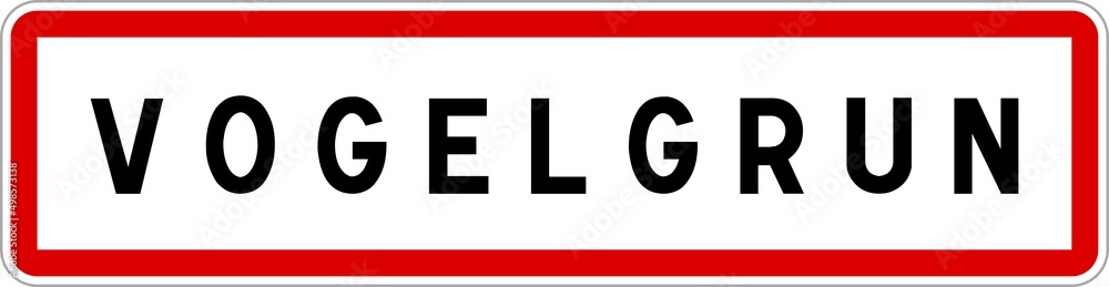Panneau entrée ville agglomération Vogelgrun / Town entrance sign Vogelgrun Panneau entrée ville agglomération Vogelgrun / Town entrance sign Vogelgrun