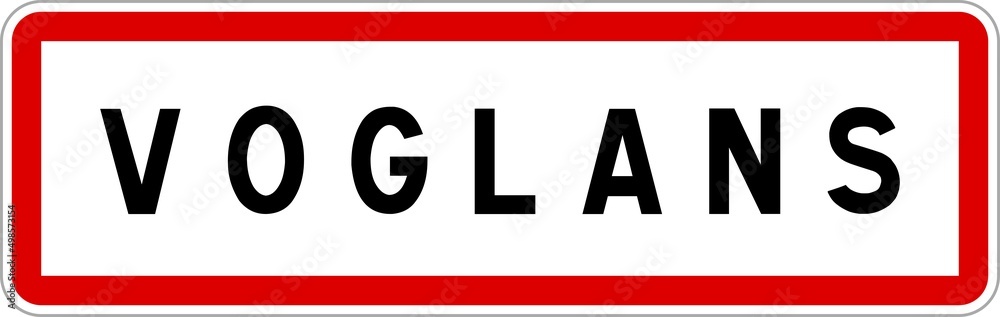 Panneau entrée ville agglomération Voglans / Town entrance sign Voglans Panneau entrée ville agglomération Voglans / Town entrance sign Voglans