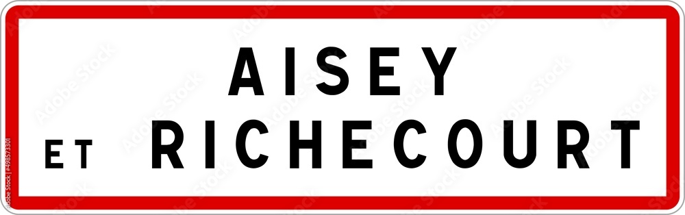 Panneau entrée ville agglomération Aisey-et-Richecourt / Town entrance sign Aisey-et-Richecourt