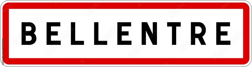 Panneau entrée ville agglomération Bellentre / Town entrance sign Bellentre Panneau entrée ville agglomération Bellentre / Town entrance sign Bellentre