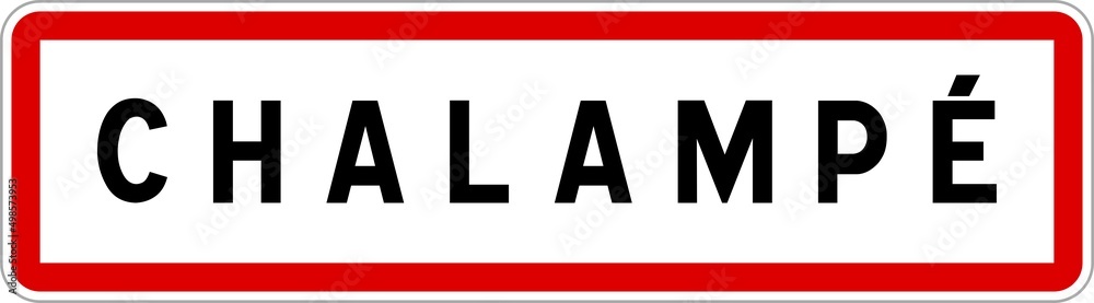 Panneau entrée ville agglomération Chalampé / Town entrance sign Chalampé Panneau entrée ville agglomération Chalampé / Town entrance sign Chalampé