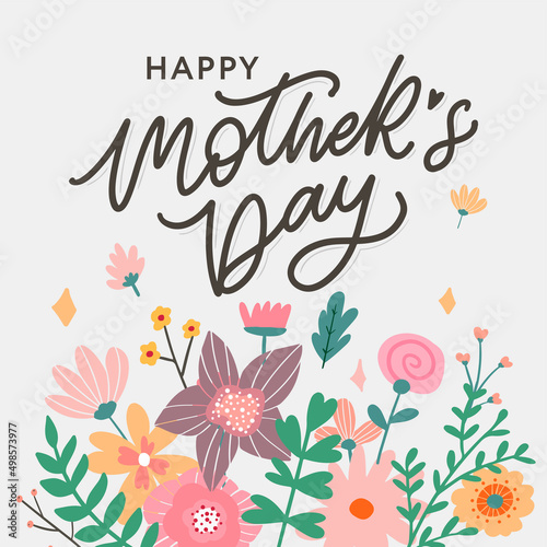 Happy Mothers Day lettering. Handmade calligraphy vector illustration. Mother's day card with flowers