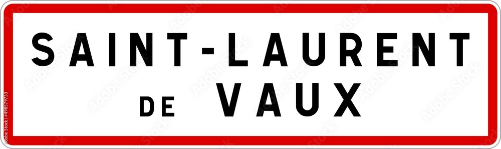 Panneau entrée ville agglomération Saint-Laurent-de-Vaux / Town entrance sign Saint-Laurent-de-Vaux Panneau entrée ville agglomération Saint-Laurent-de-Vaux / Town entrance sign Saint-Laurent-de-Vaux