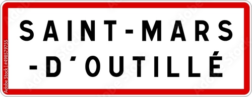 Panneau entrée ville agglomération Saint-Mars-d'Outillé / Town entrance sign Saint-Mars-d'Outillé