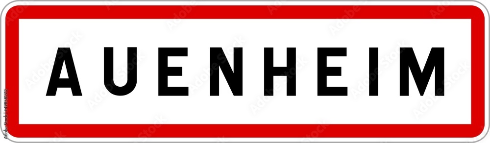 Panneau entrée ville agglomération Auenheim / Town entrance sign Auenheim Panneau entrée ville agglomération Auenheim / Town entrance sign Auenheim