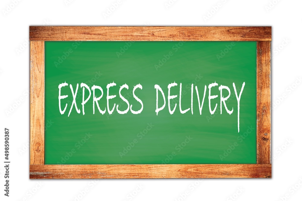 EXPRESS DELIVERY text written on green school board. EXPRESS DELIVERY text written on green school board.
